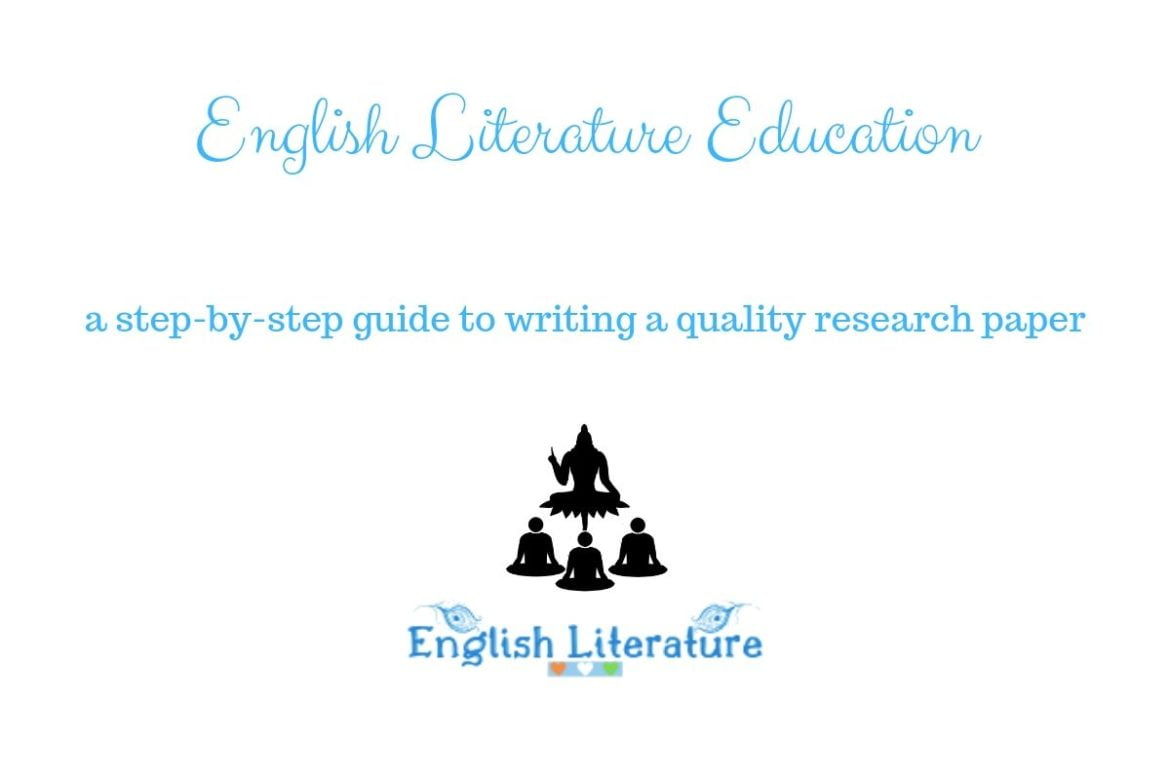 How To Write A Research Paper Step By Step Guide English Literature