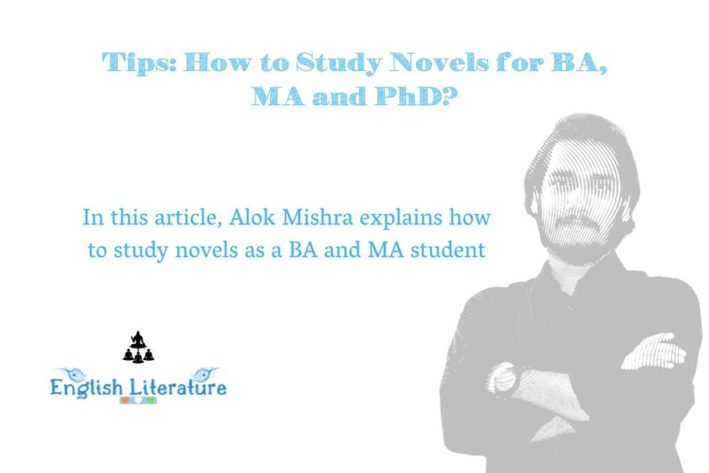 how to study a novel English literature BA MA PhD notes