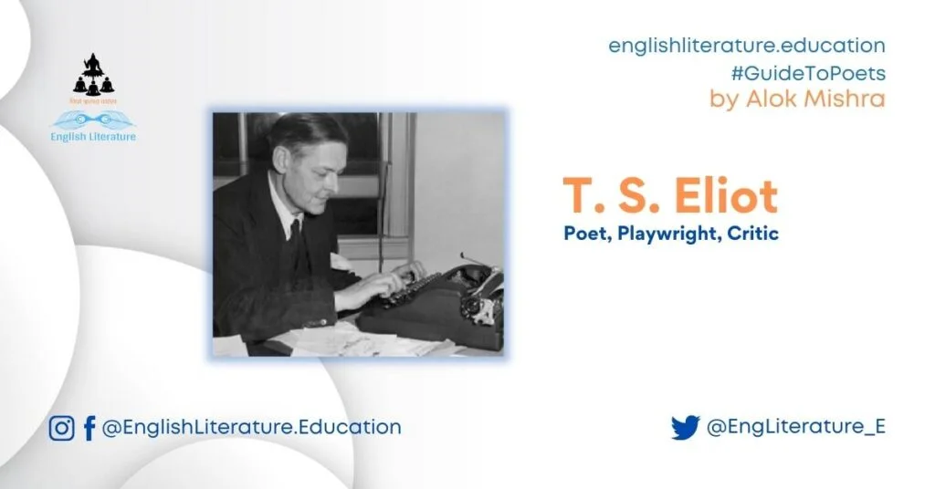 T S Eliot Critical Guide poetry drama criticism literature poems books summary appreciation as a poet