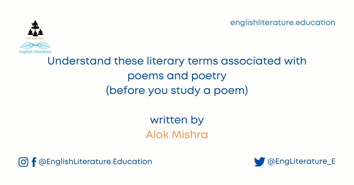 Understand these literary terms associated with poems and poetry (before you study a poem)