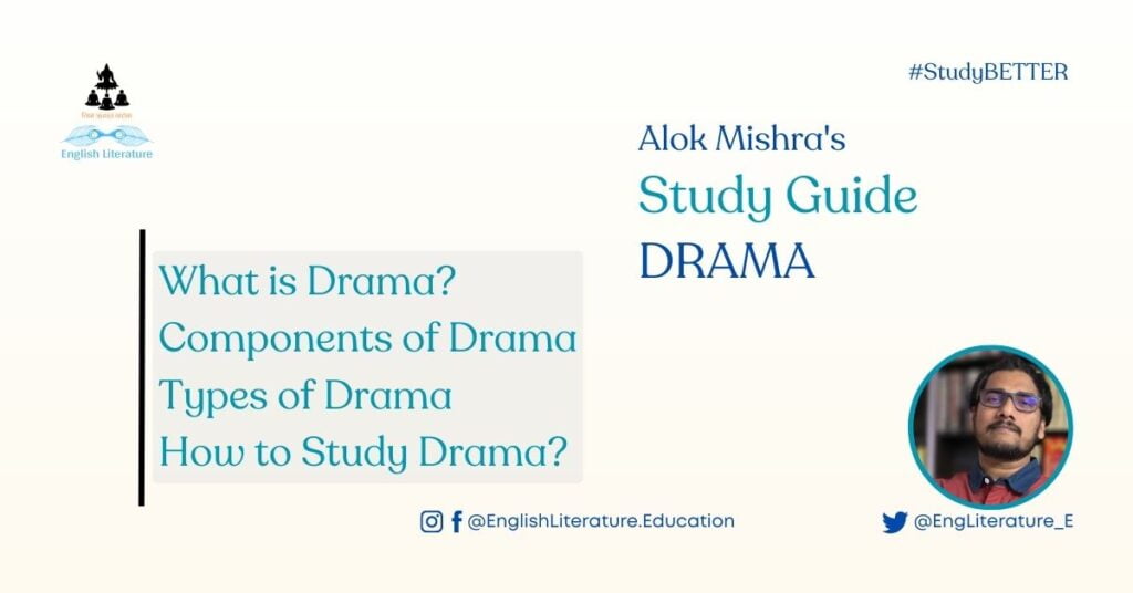 Drama English Literature Study Guide Alok Mishra Tips Study Students Best ways analysis