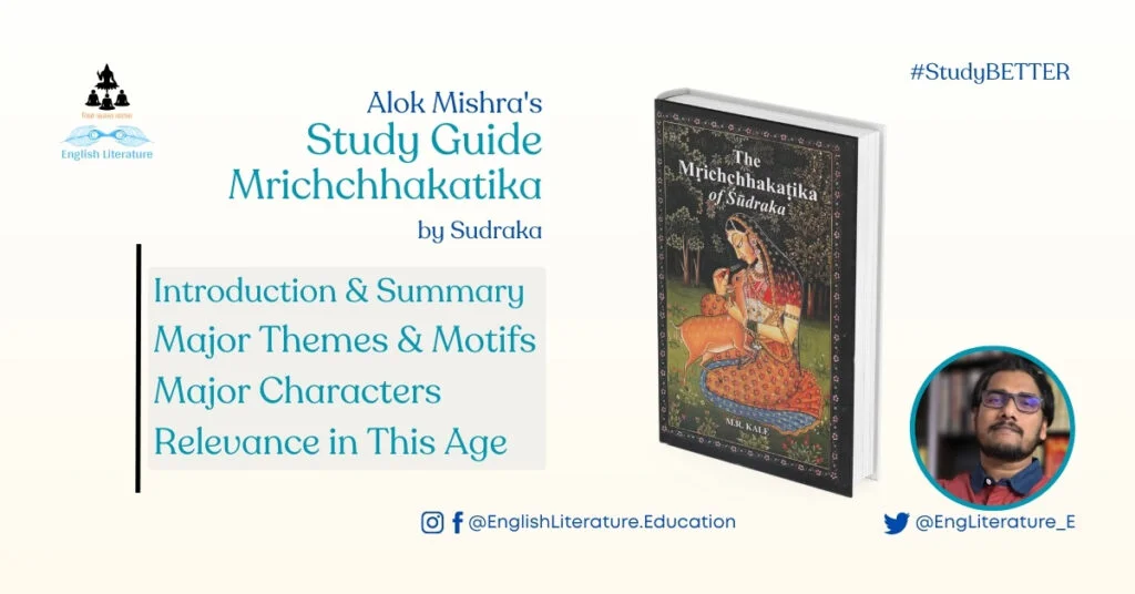 Mrichchhakatika Sudraka Study Guide Alok Mishra Sanskrit drama text english translation play drama literature classic summary characters