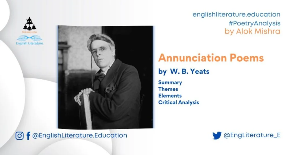 Annunciation Poems by W B Yeats summary critical analysis names notes