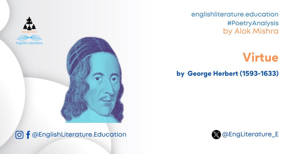 Virtue by George Herbert poetry analysis critical commentary explanation metaphysical donne summary poetic devices
