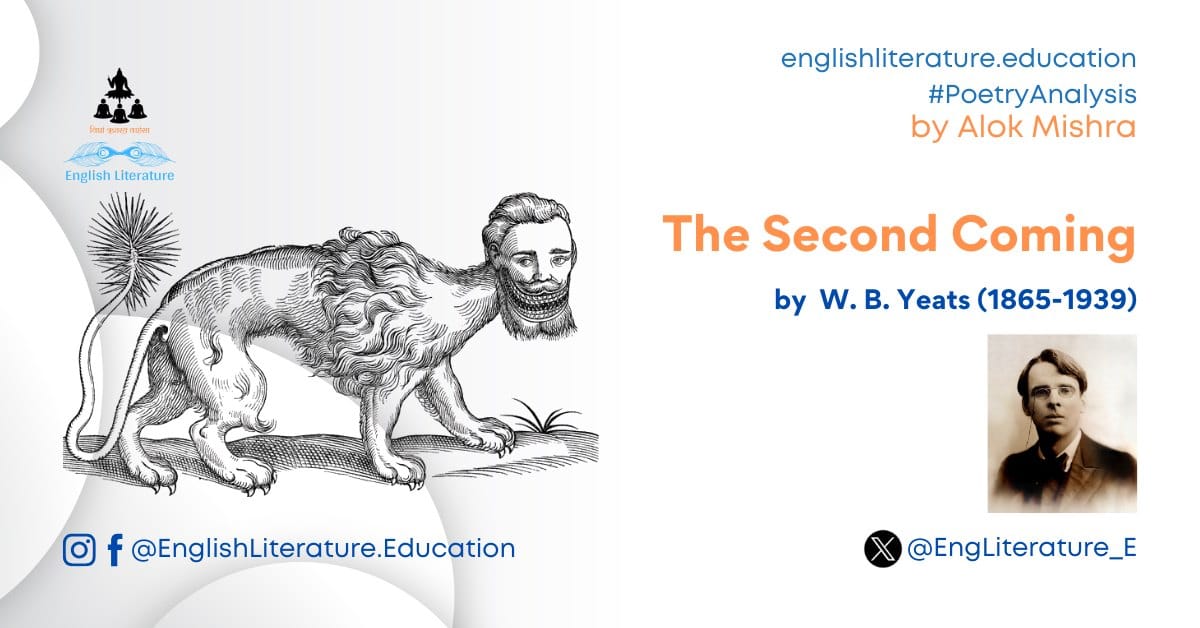 The Second Coming by W B Yeats poem summary critical analysis explanation line by line English Literature Alok Mishra