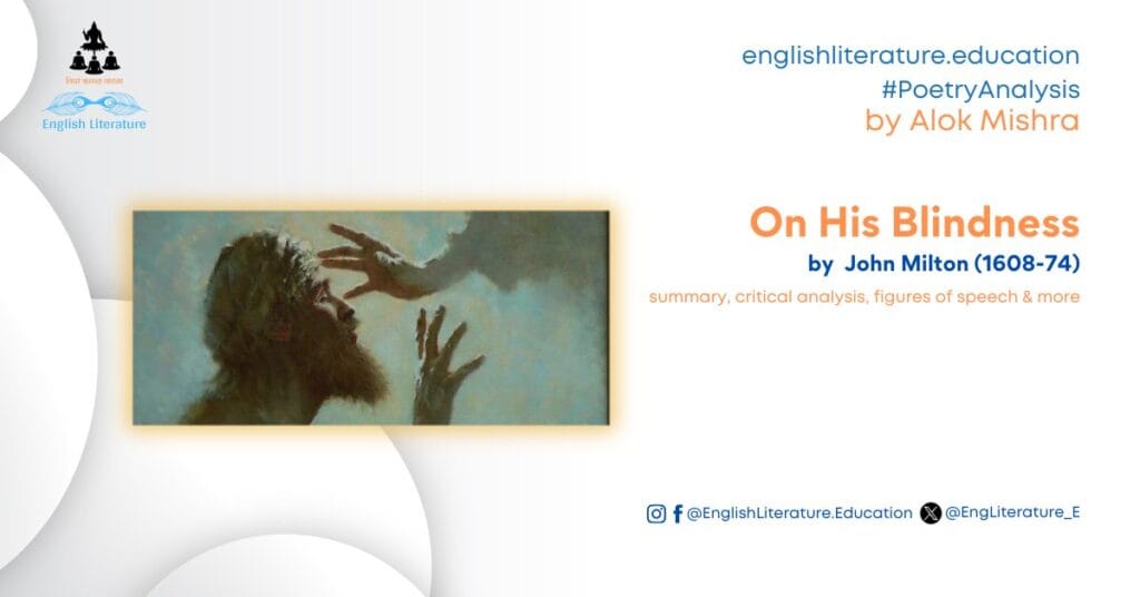 On His Blindness John Milton poetry analysis critical summary figures of speech English Literature Education