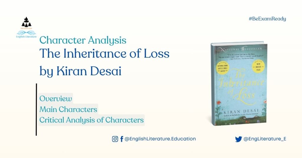 The Inheritance of Loss by Kiran Desai characters main analysis English Literature Education