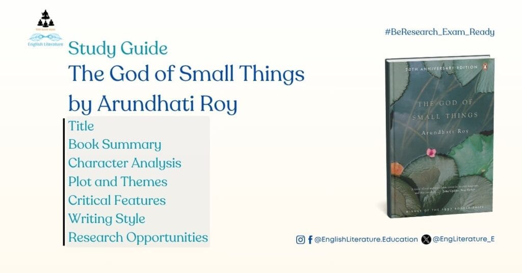 The God of Small Things Study Guide Alok Mishra English Literature Research Scope Opportunities Arundhati Roy