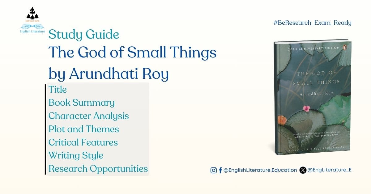 The God of Small Things Study Guide Alok Mishra English Literature Research Scope Opportunities Arundhati Roy