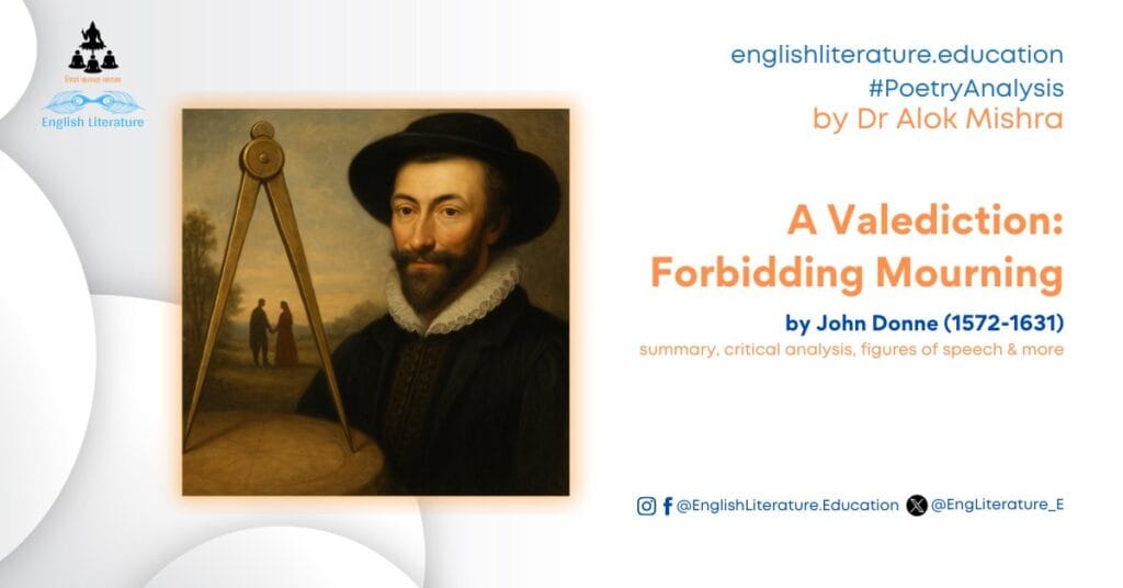 A Valediction: Forbidding Mourning John Donne Critical Analysis Summary Poetry Notes Study Guide English Literature