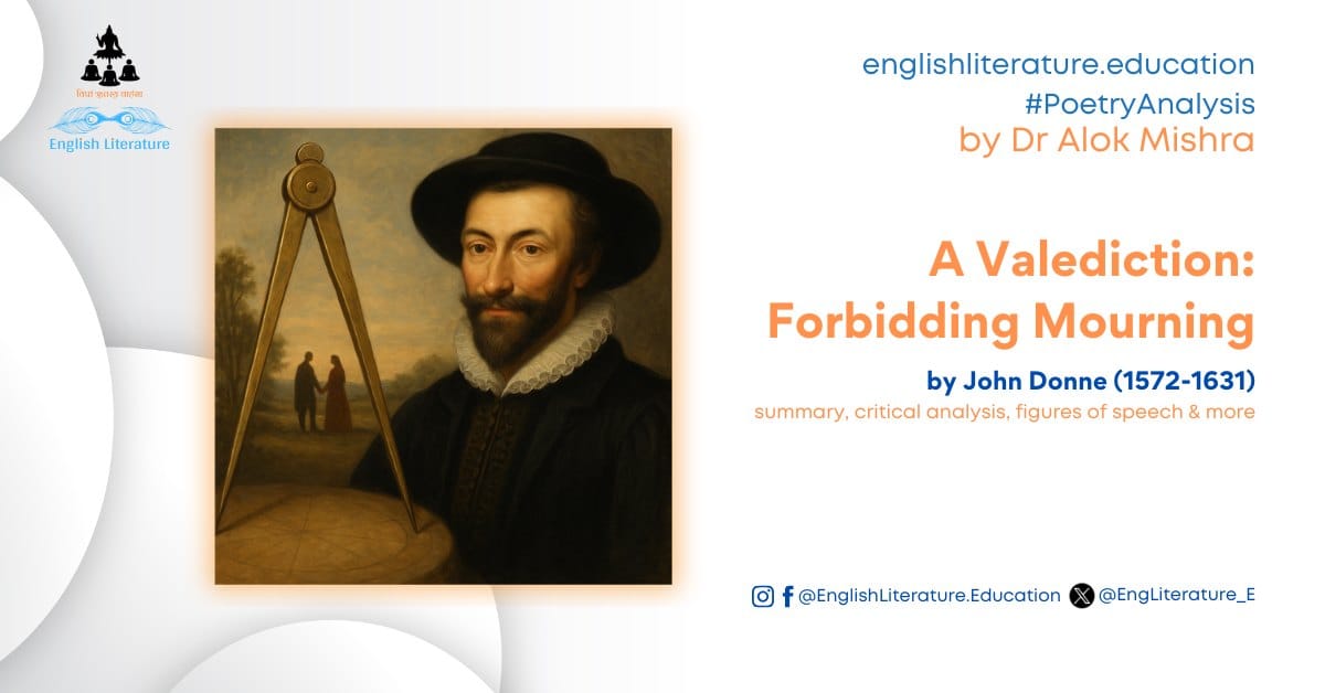 A Valediction: Forbidding Mourning John Donne Critical Analysis Summary Poetry Notes Study Guide English Literature