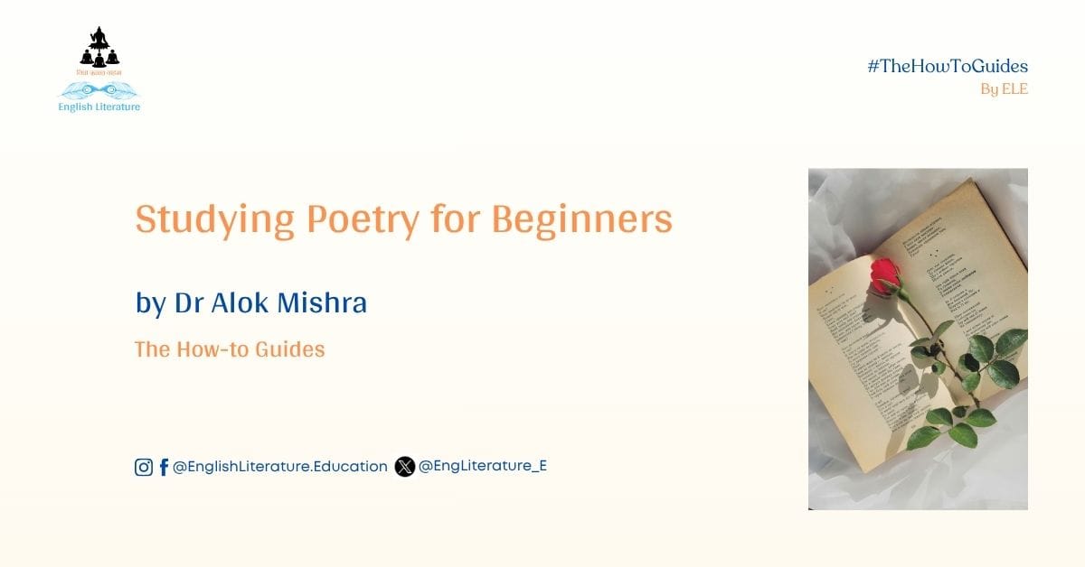 Poetry is often introduced as the oldest form of literature. Whether or not one accepts that assertion in absolute terms, there is little doubt that poetry has accompanied civilisation since its earliest attempts to express wonder, grief, faith, love, heroism and rebellion. Before stories were written, they were sung. Before philosophy was organised into systems, many profound truths were preserved in verses. Even today, when technology dominates our lives, poetry continues to occupy a unique place because it speaks simultaneously to our emotions, intellect and imagination. What is poetry? Of all the genres in literature, poetry, for many, is the most beautiful, touching and significant. Though this is purely a subjective choice, poetry enjoys the unique challenges and expectations of readers, contributing to its advantages over other genres. In short, a poem can convey deeper philosophies of life in a few words that an essay might consume twenty pages to disseminate, and yet falter. Well, skipping these poetic eulogies of poetry, let us get into the discussion of an academically acceptable definition of poetry. It should make things much easier for beginners in English literature. Then, what is poetry? Poetry is a literary composition that often uses aesthetic language embellished with figures of speech to make an emotional and intellectual impact on readers. Commonly written in a lyrical and rhythmic style with line breaks, poetry is usually a short composition. However, forms such as narrative poetry may extend to a few hundred pages to narrate a whole story. This definition, though useful, is not exhaustive. Poetry cannot be imprisoned within a single sentence because it constantly reinvents itself. Some poems follow strict rhyme schemes and metrical patterns, while others deliberately reject them. Some poems narrate stories, others express personal feelings, while many simply capture a fleeting moment of observation. Modern poetry has further expanded these possibilities by embracing free verse, experimental structures and unconventional themes. Therefore, instead of searching for one rigid definition, students should understand poetry as a mode of artistic expression where language is employed with exceptional care to create meanings that extend beyond their literal sense. Unlike ordinary communication, poetry depends heavily on suggestion rather than explanation. A novelist may spend an entire chapter describing the loneliness of a character. A poet may achieve the same effect through the image of a solitary leaf trembling on a branch after autumn has stripped the forest bare. The power of poetry lies not merely in what it says but also in what it leaves unsaid. The silence surrounding the words is often as meaningful as the words themselves. Why should you study poetry? Anyone who studies English literature, or literature in any other language, must study poetry. Poetry opens one's eyes to the simplicity and complexity of the world at the same time. A poem based on birdwatching, purely for personal pursuit, may become a simple, universal joy for every reader. At the same time, a poem mourning the loss of human values in general may arouse inquisitive, complex questions among readers. However, beneath the apparent layer of poetry, the deceptive camouflage that hides the richness of symbolism and other poetic devices, rests the beauty that triggers different emotions in a reader simultaneously. For a student of literature, poetry performs several important functions. First, it sharpens one's sensitivity towards language. Every word in a poem is chosen with remarkable precision. Unlike prose, where replacing one word with another may not significantly alter the meaning, even a slight change in vocabulary may transform the entire emotional atmosphere of a poem. Consequently, poetry teaches readers to appreciate nuance, ambiguity and subtlety. Secondly, poetry develops interpretative skills. Most poems do not reveal their meanings immediately. They invite readers to observe, connect images, identify symbols and discover underlying themes. This habit of attentive reading gradually improves one's ability to analyse all forms of literature. Thirdly, poetry introduces readers to different cultures and historical periods. Through the works of poets across centuries, one encounters religious beliefs, political conflicts, philosophical debates, social customs and emotional experiences that have shaped civilisations. Reading poetry is therefore not merely an aesthetic exercise but also a cultural and historical exploration. Finally, poetry cultivates empathy. Great poems enable readers to experience lives vastly different from their own. One may understand the despair of war, the ecstasy of love, the pain of exile or the dignity of old age without personally experiencing these situations. Literature broadens the imagination, and poetry accomplishes this with remarkable economy. Forms of poetry There are many accepted and academic forms of poetry. The most popular ones are sonnet, ode, lyric, elegy, epic, ballad and dramatic monologue. Below are brief descriptions of each one of these forms of poetry. Sonnet: A sonnet is a poem consisting of fourteen lines, traditionally written in a specific rhyme scheme and metre. The two most influential forms are the Petrarchan (Italian) Sonnet and the Shakespearean (English) Sonnet. The Petrarchan sonnet is divided into an octave (eight lines) and a sestet (six lines). The octave generally introduces a problem or situation, while the sestet responds to or reflects upon it. A significant shift in thought, known as the volta, usually occurs between these two sections. The Shakespearean sonnet consists of three quatrains followed by a concluding couplet. The concluding couplet often delivers the poem's central insight or an unexpected twist. Love, beauty, mortality, time and human relationships remain its most common themes. Major poets: William Shakespeare, Petrarch, Edmund Spenser, John Milton, Elizabeth Barrett Browning. Lyric: A lyric is a comparatively short poem expressing the personal emotions, reflections or experiences of the speaker. Unlike narrative poetry, it does not primarily tell a story. Instead, it captures a particular emotional state or moment of contemplation. The lyric remains the most flexible and widely practised poetic form. Romantic poets especially popularised lyric poetry by celebrating nature, imagination, love and individual experience. Major poets: William Wordsworth, John Keats, Percy Bysshe Shelley, Emily Dickinson, Rabindranath Tagore. Ode: An ode is a dignified and elaborate lyric poem written in praise of a person, object, event or abstract idea. Classical Greek poets originally composed odes to celebrate athletic victories and public achievements. Later poets expanded the form to include philosophical meditation. Many Romantic poets transformed the ode into a vehicle for profound reflection. Rather than merely praising an object, they explored its symbolic significance. Examples: Ode to a Nightingale, Ode on a Grecian Urn, Ode to the West Wind. Elegy: An elegy is a poem expressing sorrow, grief or meditation upon death and loss. Although originally written to mourn the dead, modern elegies may lament the disappearance of ideals, civilisations, innocence, or even environmental destruction. Traditional elegies often move through three stages: grief, remembrance and consolation. Thus, an elegy is not merely an expression of sadness but also an attempt to discover meaning amidst suffering. Examples: Lycidas, Adonais, In Memoriam A.H.H. Epic: An epic is a long narrative poem celebrating the heroic deeds of an extraordinary individual whose actions influence an entire nation or civilisation. Epics often combine mythology, history, religion and cultural values. The hero usually undertakes difficult journeys, faces supernatural challenges and embodies the ideals of a society. Besides entertaining readers, epics preserve collective memory and cultural identity. Examples: The Iliad, The Odyssey, Paradise Lost, The Ramayana, The Mahabharata. Ballad: A ballad is a narrative poem originally composed for singing. Traditional ballads emerged from oral traditions and were passed from one generation to another before being written down. Ballads usually narrate dramatic incidents involving love, adventure, betrayal, supernatural events or tragedy. Their language tends to be simple, repetitive and musical, making them easy to memorise. Later poets composed literary ballads that retained many features of folk ballads while displaying greater artistic sophistication. Dramatic Monologue: A dramatic monologue is a poem in which a fictional speaker addresses an implied listener at a significant moment. Through the speaker's own words, readers gradually uncover the speaker's personality, motives, biases and psychological conflicts. Interestingly, the poet rarely comments directly. Readers must infer the truth by carefully examining the speaker's language. This indirect method makes dramatic monologues among the most psychologically complex forms of poetry. Major poets: Robert Browning, Alfred Tennyson. Essential elements of poetry Regardless of its form, most poems employ certain fundamental poetic elements. Every beginner should become familiar with these concepts. Imagery: The use of vivid sensory descriptions that appeal to sight, sound, smell, taste or touch. Symbolism: The use of an object, person or action to represent meanings beyond its literal significance. Metaphor: An implicit comparison between two unlike things without using words such as like or as. Simile: A comparison using words such as like or as. Personification: Attributing human qualities to animals, objects or abstract ideas. Rhythm: The musical movement created through patterns of stressed and unstressed syllables. Metre: The organised rhythmic pattern of a poem, such as iambic pentameter. Rhyme: The repetition of similar sounds, generally at the ends of lines. Alliteration: Repetition of initial consonant sounds. Assonance: Repetition of vowel sounds. Enjambment: When a sentence continues beyond the end of a poetic line without a grammatical pause. Caesura: A deliberate pause within a line. Speaker: The voice that speaks in the poem, which should not automatically be identified with the poet. Tone: The poet's attitude towards the subject or audience. How should beginners read poetry? Many students become anxious when reading poetry because they expect to understand everything during the first reading. This expectation often becomes the greatest obstacle to appreciation. Poetry demands patience rather than speed. A useful approach is to read a poem several times. During the first reading, experience its emotional atmosphere. During the second reading, identify unfamiliar words and references. During the third reading, examine its imagery, symbols, rhythm and figures of speech. Finally, ask how all these elements contribute to the central idea. Students should also remember that a poem rarely possesses only one correct interpretation. However, not every interpretation is equally convincing. A sound interpretation must always be supported by textual evidence. Personal opinions become literary criticism only when they are grounded in the language of the poem itself. Best Books to Begin with:  Though there are no limits to the number of books on poetry, there are certain elementary and core books that help lay the foundational understanding. I am listing them here with brief descriptions. You may buy these books from Amazon India by clicking the links next to the descriptions. Palgrave's Golden Treasury of Poetry: The one book that I have been recommending all my academic life! Anyone who wants to study, read or just casually peruse English poetry must have this golden anthology of poems written by English poets – right from the beginning to the 20th century. Get a copy from Amazon India – click here. Studying Poetry by Stephen Matterson: Studying Poetry is an engaging, accessible and concise introduction to the study of poetry. Divided into three sections, namely Form and Meaning, Critical Approaches, and Interpreting Poetry, the book gradually familiarises readers with the essential aspects of poetic study. Drawing upon a rich selection of examples, ranging from Dylan Thomas to Bob Dylan, it demonstrates how poetry creates meaning and emotional resonance while revealing the enduring richness and artistic value of the genre. Get a copy from Amazon India – click here. At last, welcome to the world of Poetry!  Poetry is much more than decorative language arranged into attractive lines. It is one of humanity's oldest and most enduring attempts to understand existence through imagination. It compresses emotions, ideas and experiences into language that continues to resonate long after the final line has been read. For students of English literature, poetry is not merely another component of the syllabus. It is the discipline that teaches precision of language, sensitivity of thought and the art of interpretation. Once readers learn to move beyond the literal meanings of words, poetry ceases to be difficult. Instead, it becomes one of the most rewarding companions in the lifelong journey of literary study. Dr Alok Mishra  Teaching English Literature at Nava Nalanda Mahavihara 