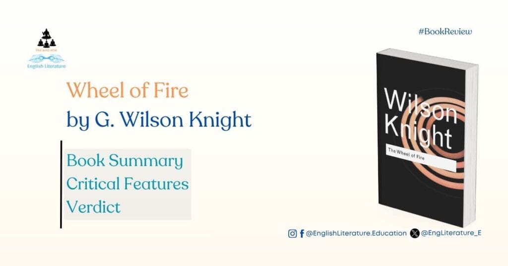 Wheel of Fire Wilson Knight Book Review English Literature Education Guide
